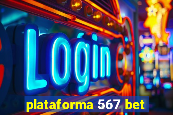 plataforma 567 bet